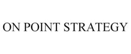 ON POINT STRATEGY trademark