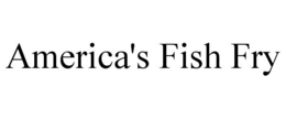 AMERICA'S FISH FRY trademark