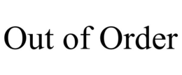 OUT OF ORDER trademark