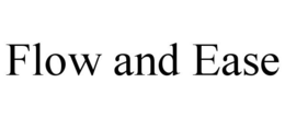 FLOW AND EASE trademark