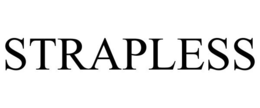 STRAPLESS trademark
