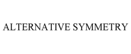 ALTERNATIVE SYMMETRY trademark