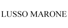 LUSSO MARONE trademark