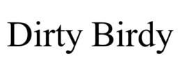 DIRTY BIRDY trademark