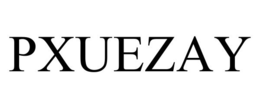 PXUEZAY trademark