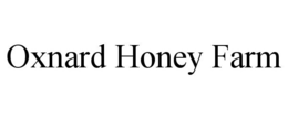 OXNARD HONEY FARM trademark