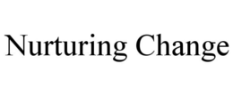 NURTURING CHANGE trademark