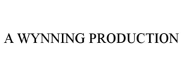 A WYNNING PRODUCTION trademark