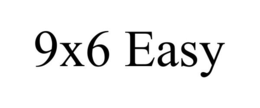 9X6 EASY trademark