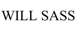 WILL SASS trademark