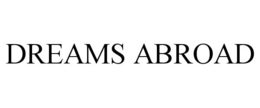 DREAMS ABROAD trademark