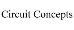 CIRCUIT CONCEPTS trademark