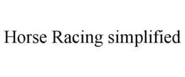 HORSE RACING SIMPLIFIED trademark