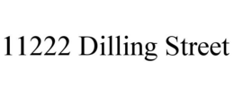 11222 DILLING STREET trademark