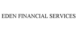 EDEN FINANCIAL SERVICES trademark