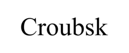 CROUBSK trademark