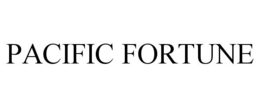 PACIFIC FORTUNE trademark