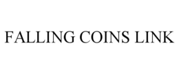 FALLING COINS LINK trademark