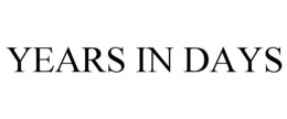 YEARS IN DAYS trademark