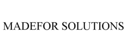 MADEFOR SOLUTIONS trademark