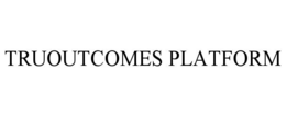 TRUOUTCOMES PLATFORM trademark
