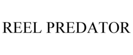 REEL PREDATOR trademark