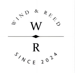 W R WIND & REED SINCE 2024 trademark