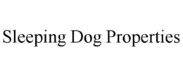SLEEPING DOG PROPERTIES trademark
