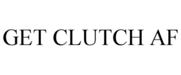 GET CLUTCH AF trademark