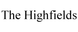 THE HIGHFIELDS trademark