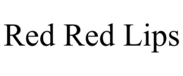 RED RED LIPS trademark