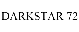 DARKSTAR 72 trademark