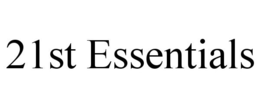 21ST ESSENTIALS trademark