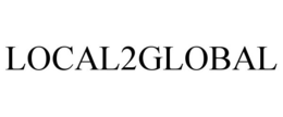 LOCAL2GLOBAL trademark