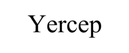 YERCEP trademark