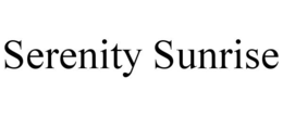 SERENITY SUNRISE trademark