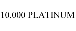 10,000 PLATINUM trademark