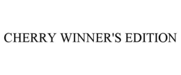 CHERRY WINNER'S EDITION trademark