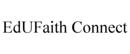 EDUFAITH CONNECT trademark