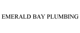 EMERALD BAY PLUMBING trademark