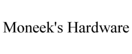 MONEEK'S HARDWARE trademark