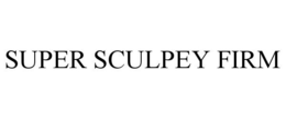 SUPER SCULPEY FIRM trademark