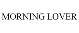 MORNING LOVER trademark