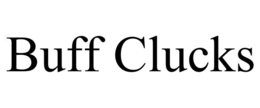 BUFF CLUCKS trademark
