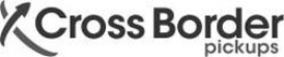CROSS BORDER PICKUPS trademark