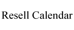 RESELL CALENDAR trademark