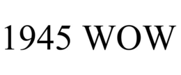 1945 WOW trademark