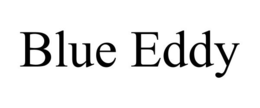 BLUE EDDY trademark