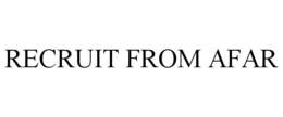 RECRUIT FROM AFAR trademark