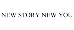 NEW STORY NEW YOU trademark